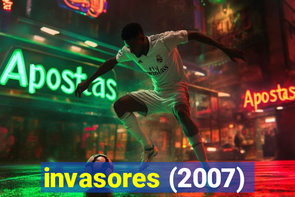 invasores (2007)